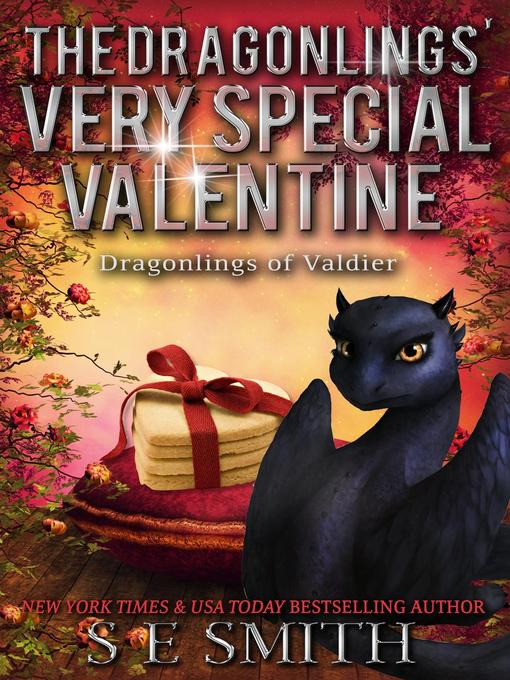 Title details for The Dragonlings' Very Special Valentine by S.E. Smith - Available